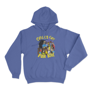 Gyal Go Gay For Kay Party Scene Unisex Hoodie Blue